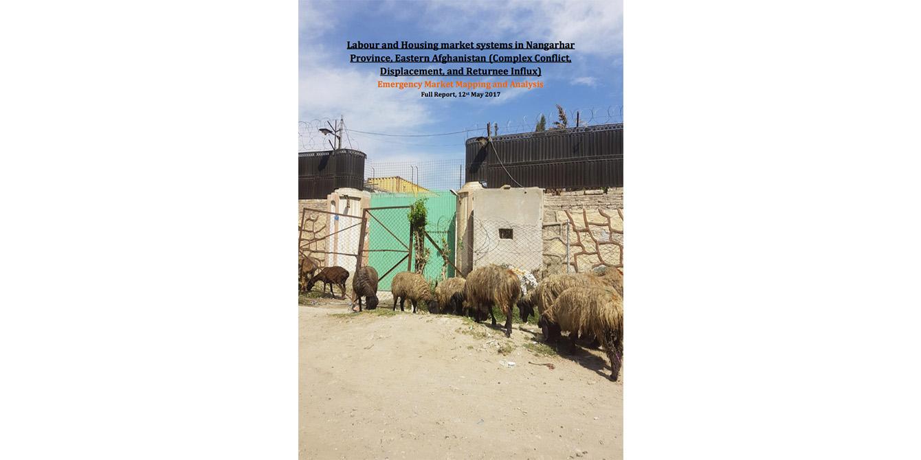 Oxfam in Asia - Publications - Afghanistan - Emergency Market Mapping and Analysis Labour and Housing Market Systems in Nangarhar, Eastern Afghanistan Oxfam in Asia - Publications - Afghanistan - Emergency Market Mapping and Analysis Labour and Housing Market Systems in Nangarhar, Eastern Afghanistan