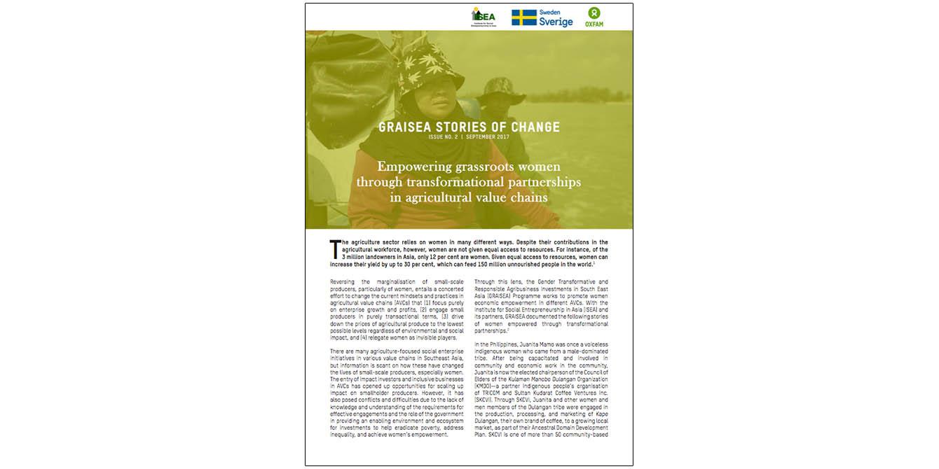 Oxfam in Asia - GRAISEA Programme - Stories of Change - Empowering Grassroots Women through Transformational Partnerships in Agricultural Value Chains Oxfam in Asia - GRAISEA Programme - Stories of Change - Empowering Grassroots Women through Transformational Partnerships in Agricultural Value Chains