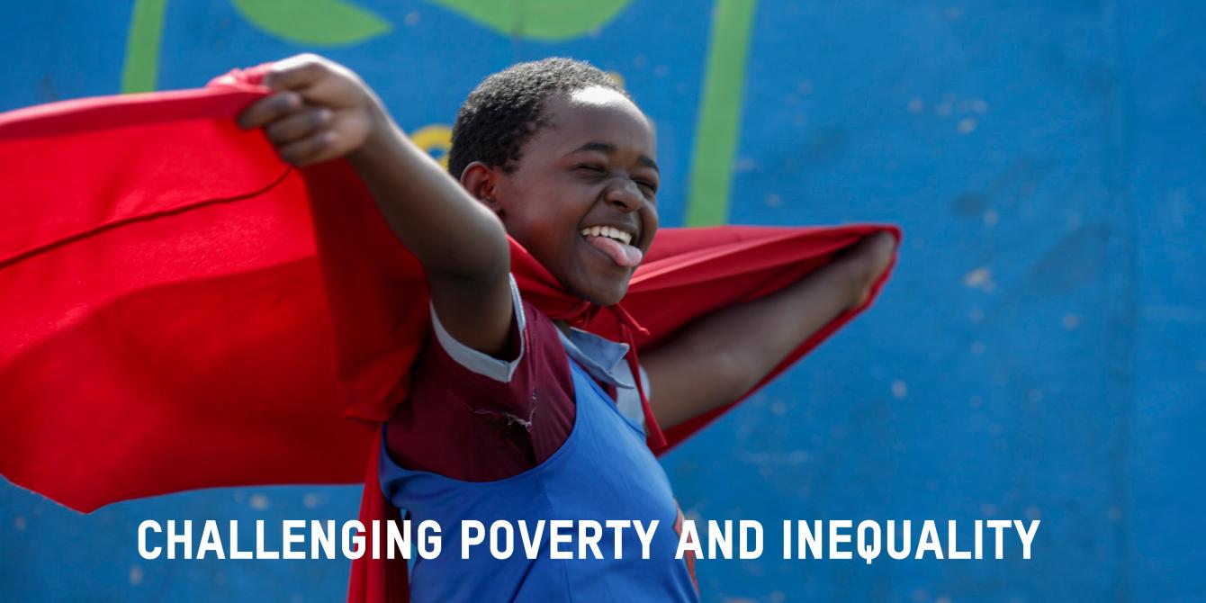 Challenging poverty and inequality Pauline Mokaya, 13, dressed as Super Woman, takes part in an Oxfam campaign to promote Sanergy Fresh Life toilets at the Reuben Baptist School, in the Mukuru informal settlement, in Nairobi, Kenya. Photo Credit Sam Tarling/Oxfam